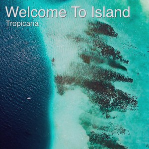 Welcome To Island