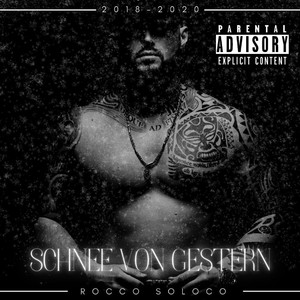 Schnee Von Gestern (Explicit)