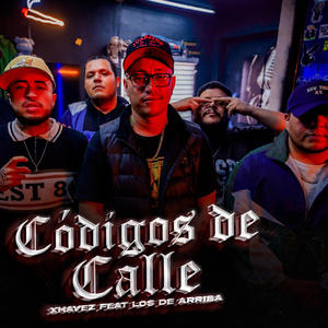 Codigos De Calle (feat. Xhavez, E pills, Druxx & Solo Da Masta) (Explicit)