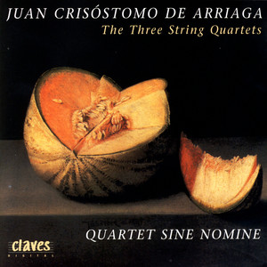 Arriaga: The Three String Quartets