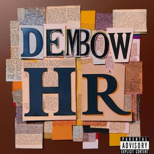 DEMBOW HR