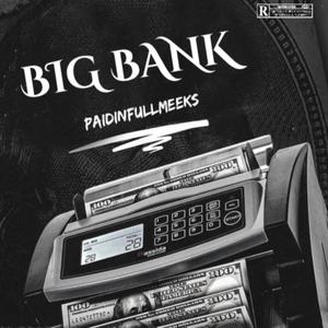 BIG BANK (Explicit)