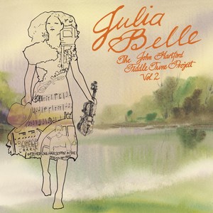 Julia Belle: The John Hartford Fiddle Tune Project, Vol. 2