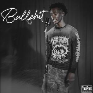 Bullshit (Explicit)