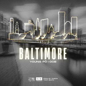 Baltimore (feat. OCB) [Explicit]