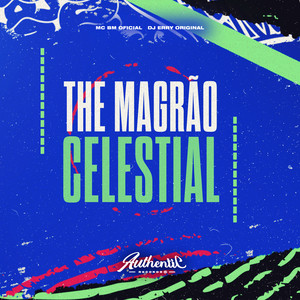 The Magrão Celestial (Explicit)