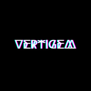 VERTIGEM (Explicit)