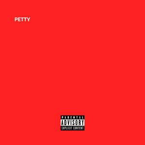 Petty (Explicit)