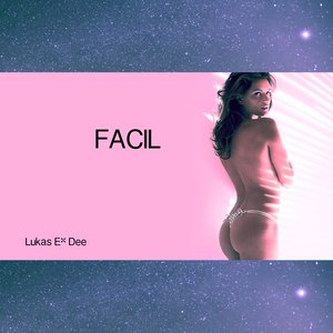 Facil (Explicit)
