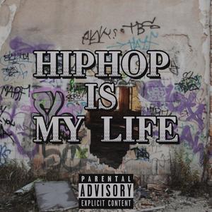 HIPHOP IS MY LIFE