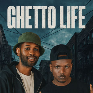 Ghetto Life (Explicit)