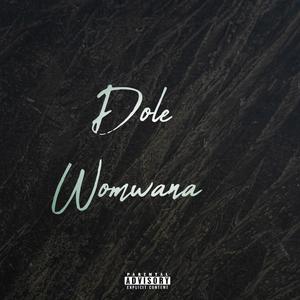 Dole Womwana (feat. Dj Mutesa Pro|Explicit)