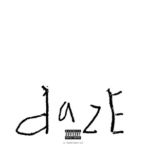 Daze (feat. Snail) [Explicit]