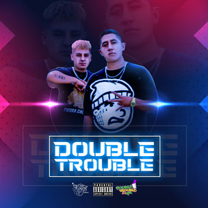 Double Trouble (Explicit)