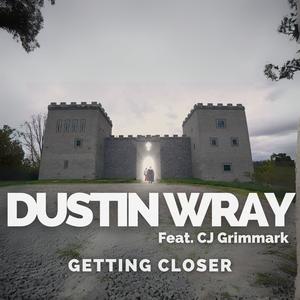 Getting Closer (feat. CJ Grimmark)