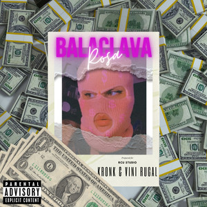 Balaclava Rosa (Explicit)