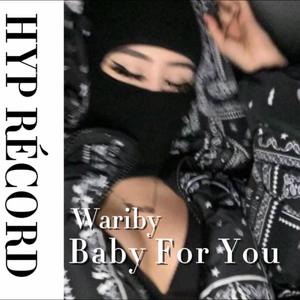 Baby for you (feat. Wariby)