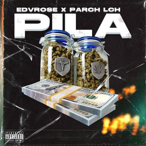 PILA(feat. Parc Lch) (Explicit)