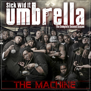 Sick Wid It Umbrella (The Complete Second Season): The Machine