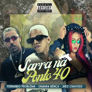 Sarra na Ponto 40 (Explicit)