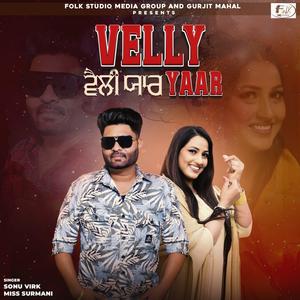 Velly Yaar (feat. Miss Surmani)
