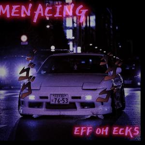 Menacing (Explicit)