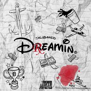 Dreamin (Explicit)