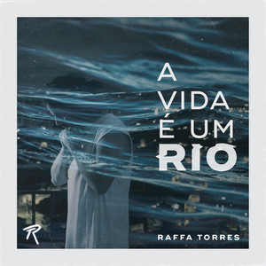 A Vida É um Rio (Remix)