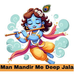 Man Mandir Me Deep Jala