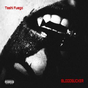 BLOODSUCKER (Explicit)