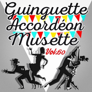 Guinguette Accordéon Musette, Vol. 60