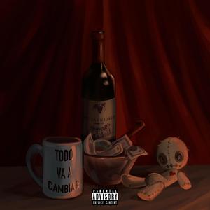 todo va a cambiar (Explicit)