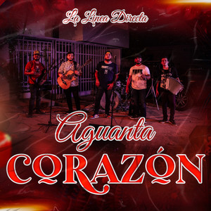 Aguanta Corazón