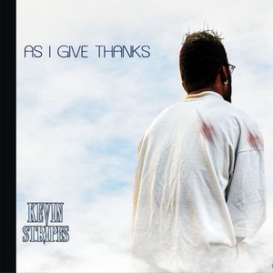 As I Give Thanks (Explicit)