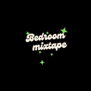 Bedroom Mixtape (Explicit)