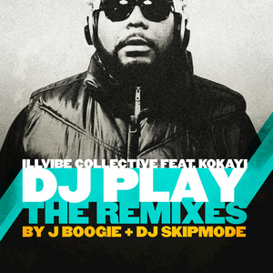 DJ Play (J Boogie Remix)