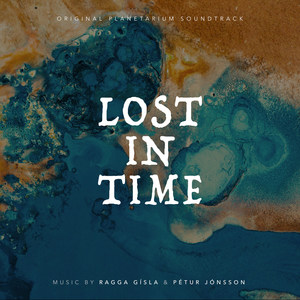 Lost in Time (Original Planetarium Soundtrack)