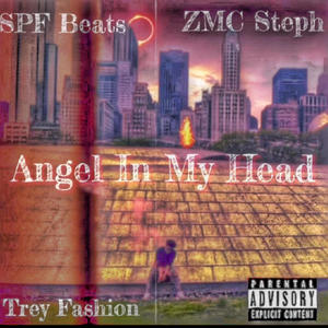 Angel in my head (feat. ZMC Steph) (Explicit)