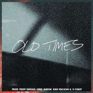 Old Times (feat. Anabel Englund) (Juan Maclean Remix)