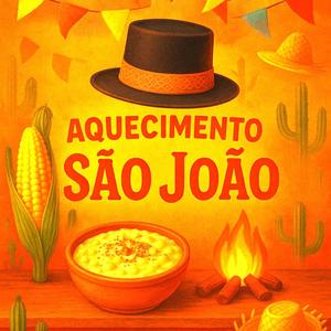 Aquecimento São João (Explicit)