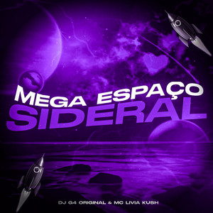 MEGA ESPAÇO SIDERAL (Explicit)
