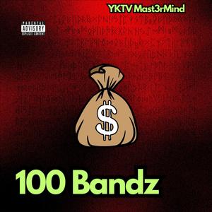 100 Bandz (Explicit)