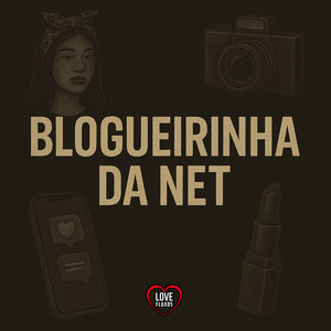 BLOGUERINHA DA NET (Explicit)
