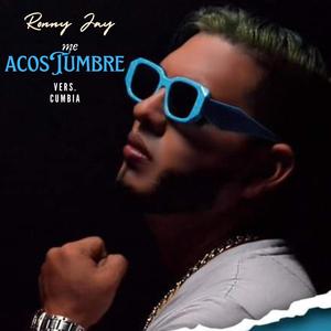 Me acostumbre (Version cumbia)