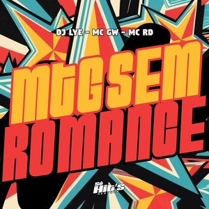 MTG Sem Romance (Explicit)