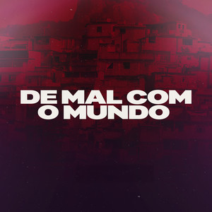 De Mal Com O Mundo