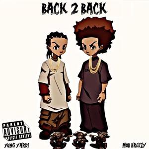 Back 2 Back (feat. MoB 6reezy) [Explicit]