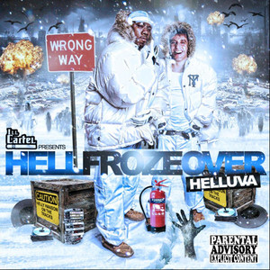 Hell Froze Over (Explicit)