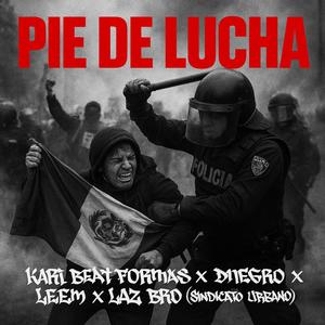 Pie de Lucha (feat. Dnegro, Leem & Laz Bro)