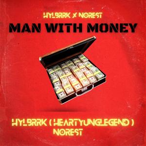 Man With Money (feat. No Rest) [Explicit]